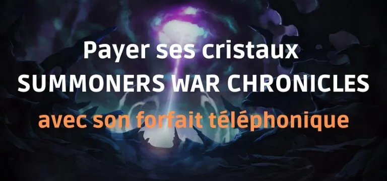 PAYER SES CRISTAUX SUMMONERS WAR CHRONICLES AVEC SON TÉLÉPHONE