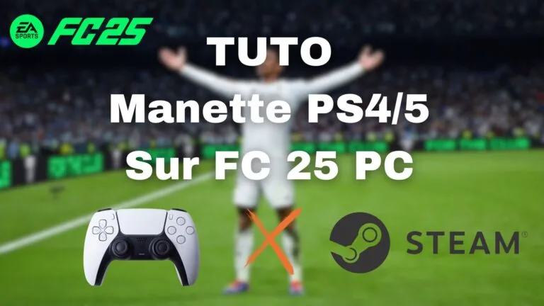 Tuto : Corriger le problème de manette PS4/PS5 qui ne marche pas sur EA FC 25 PC