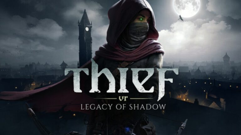 Thief VR : Legacy of Shadow m’a transformé, j’ai halluciné