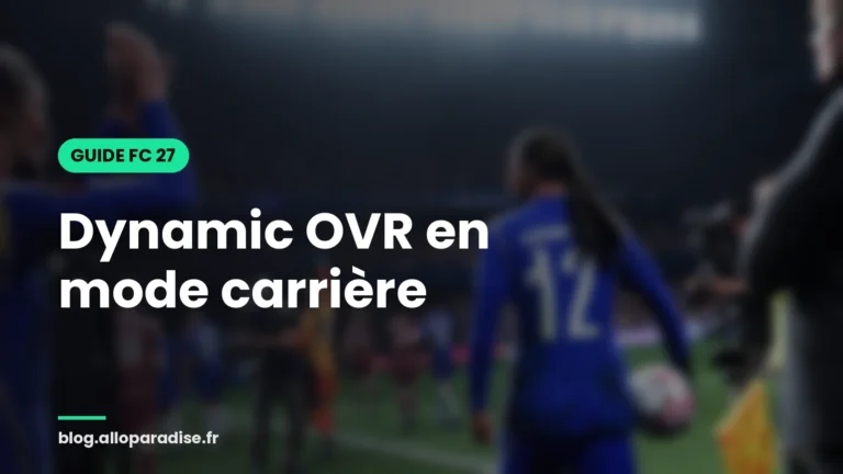 Dynamic OVR dans le mode carrière de FC 27 : fonctionnement et conseils