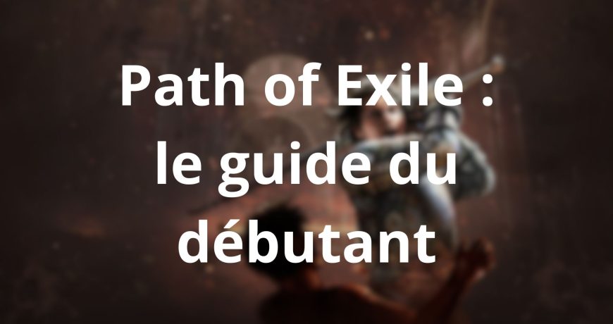 Path-of-Exile-le-guide-du-debutant