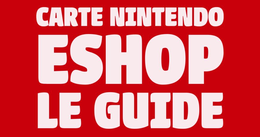 acheter-carte-nintendo-eshop-guide
