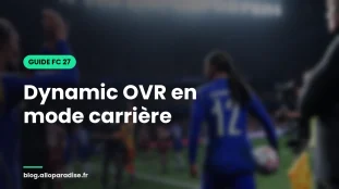 Dynamic OVR en mode carrière FC 27