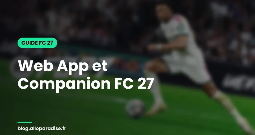 Web App et Companion FC 27