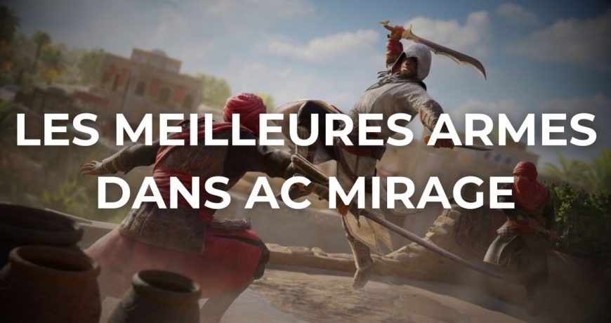les-meilleures-armes-dans-ac-mirage