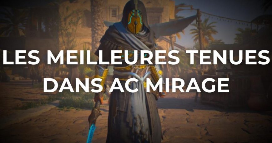 les-meilleures-tenues-dans-ac-mirage