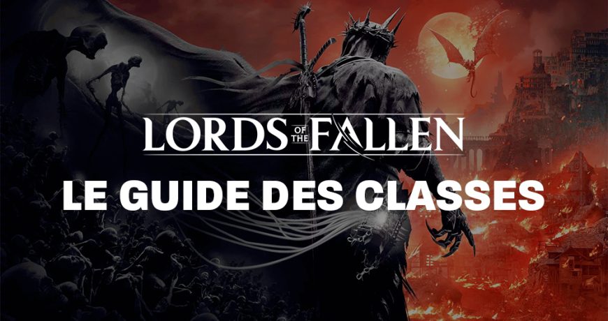 lords-of-the-fallen-guide-des-classes