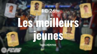 meilleurs jeunes FC 26
