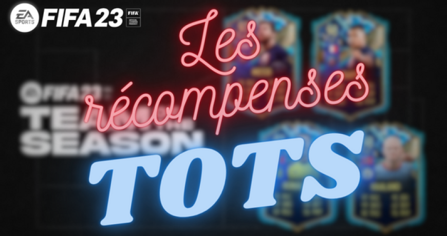 recompenses-fifa-23-TOTS