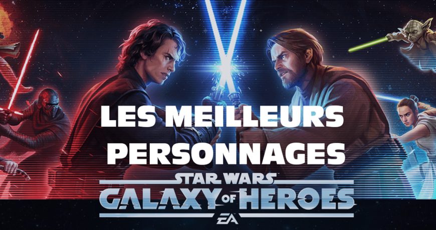 star-wars-heros-de-la-galaxie-guide-heros